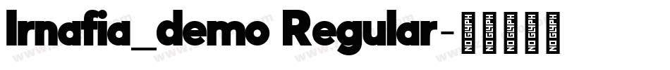 Irnafia_demo Regular字体转换